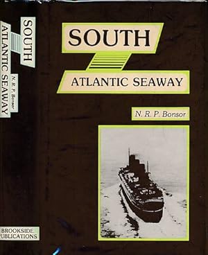 Image du vendeur pour South Atlantic Seaway: An Illustrated History of the Passenger Lines and Liners from Europe to Brazil, Uruguay and Argentins mis en vente par Barter Books Ltd