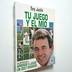 Image du vendeur pour Tu juego y el mo. Aprende a jugar un golf ganador mis en vente par MAUTALOS LIBRERA