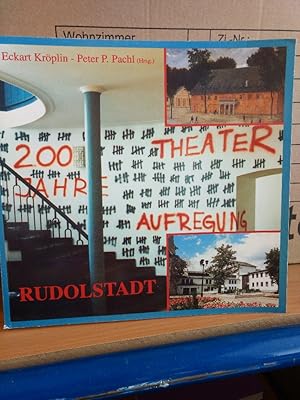 Immagine del venditore per 200 Jahre Theater Rudolstadt - 200 Jahre Aufregung. 1793-1993. venduto da PlanetderBuecher