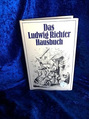 Seller image for Das Ludwig Richter Hausbuch. Eine Auswahl seiner Holzschnitte. for sale by Antiquariat Jochen Mohr -Books and Mohr-
