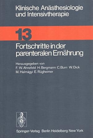 Image du vendeur pour Fortschritte in der parenteralen Ernhrung Klinische Ansthesiologie und Intensivtherapie 13 mis en vente par Versandantiquariat Nussbaum