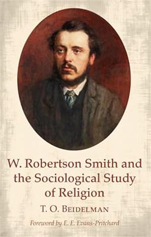 Seller image for W. Robertson Smith and the Sociological Study of Religion for sale by GreatBookPricesUK