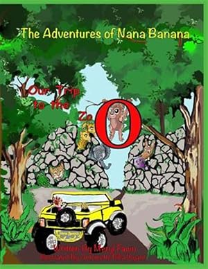 Bild des Verkufers fr Adventures of Nana Banana : Our Trip to the Zoo zum Verkauf von GreatBookPricesUK