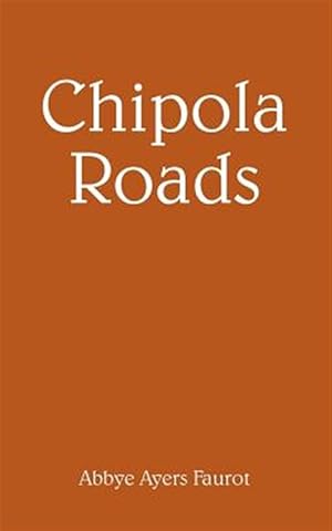 Seller image for Chipola Roads for sale by GreatBookPricesUK