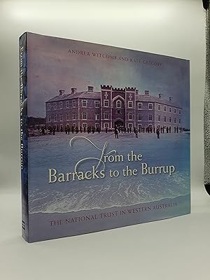 Image du vendeur pour From the Barracks to the Burrup : The National Trust in Western Australia mis en vente par Barclay Books