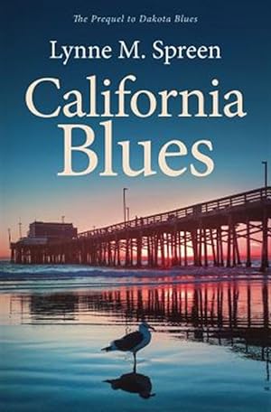 Seller image for California Blues: The Prequel to Dakota Blues for sale by GreatBookPricesUK