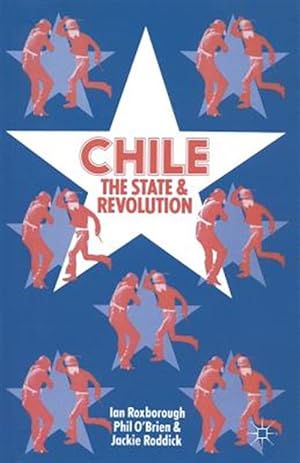 Seller image for Chile : The State and Revolution for sale by GreatBookPricesUK