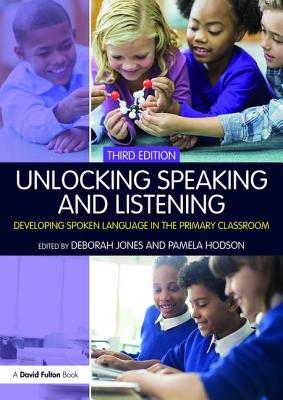Seller image for Unlocking Speaking and Listening: Developing Spoken Language in the Primary Classroom (Paperback or Softback) for sale by BargainBookStores