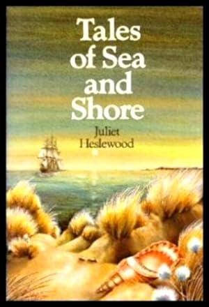 Seller image for TALES OF SEA AND SHORE for sale by W. Fraser Sandercombe