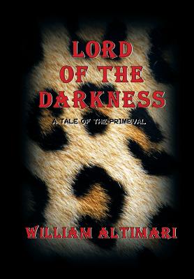 Immagine del venditore per Lord of The Darkness: A Tale of the Primeval (Hardback or Cased Book) venduto da BargainBookStores