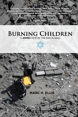 Seller image for Burning Children - A Jewish View of the War in Gaza (Paperback or Softback) for sale by BargainBookStores