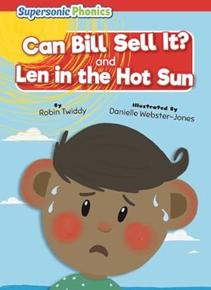 Seller image for Can Bill Sell It? & Len in the Hot Sun for sale by GreatBookPricesUK