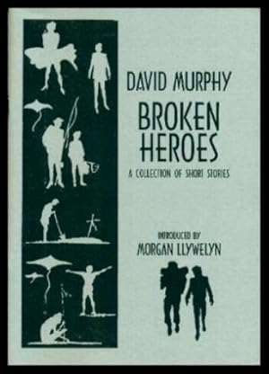 Seller image for BROKEN HEROES - A Collection of Short Stories for sale by W. Fraser Sandercombe