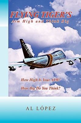 Bild des Verkufers fr Flying Tigers Aim High and Think Big (Paperback or Softback) zum Verkauf von BargainBookStores