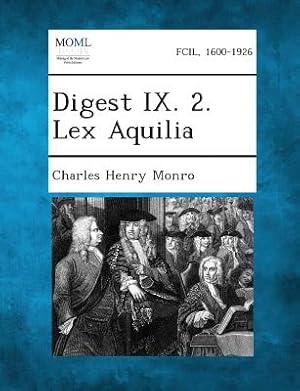 Image du vendeur pour Digest IX. 2. Lex Aquilia (Paperback or Softback) mis en vente par BargainBookStores