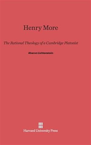 Bild des Verkufers fr Henry More: The Rational Theology of a Cambridge Platonist zum Verkauf von GreatBookPricesUK