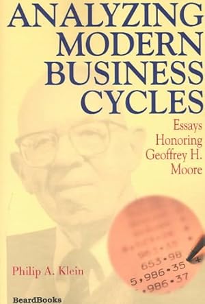 Seller image for Analyzing Modern Business Cycles : Essays Honoring Geoffrey H. Moore for sale by GreatBookPricesUK