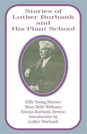 Seller image for Stories of Luther Burbank and His Plant School for sale by GreatBookPricesUK
