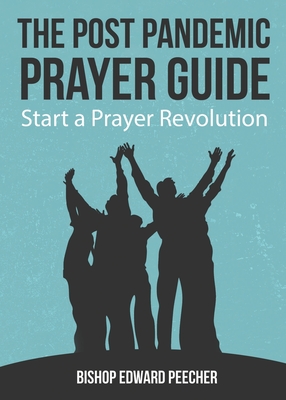 Seller image for The Post Pandemic Prayer Guide: Start a Prayer Revolution (Paperback or Softback) for sale by BargainBookStores