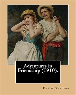 Immagine del venditore per Adventures in Friendship : 1910 venduto da GreatBookPrices