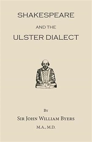 Seller image for Shakespeare and the Ulster Dialect for sale by GreatBookPrices