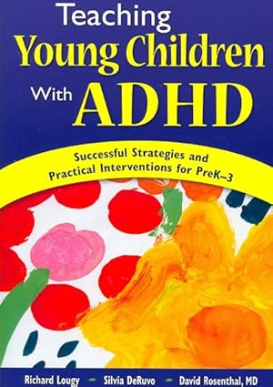Imagen del vendedor de Teaching Young Children With ADHD : Successful Strategies and Practical Interventions for PreK-3 a la venta por GreatBookPrices