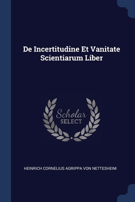 Seller image for De Incertitudine Et Vanitate Scientiarum Liber (Paperback or Softback) for sale by BargainBookStores