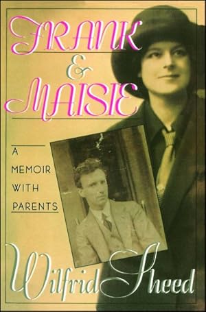 Image du vendeur pour Frank and Maisie : A Memoir With Parents mis en vente par GreatBookPrices