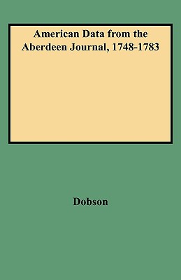 Imagen del vendedor de American Data from the Aberdeen Journal, 1748-1783 (Paperback or Softback) a la venta por BargainBookStores