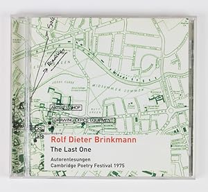 Rolf Dieter Brinkmann: The Last One. Autorenlesungen Cambridge Poetry Festival 1975