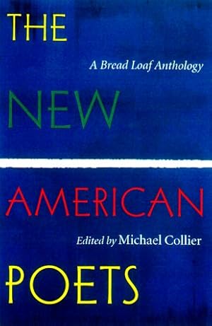 Image du vendeur pour The New American Poets (Bread Loaf Anthology) mis en vente par WeBuyBooks