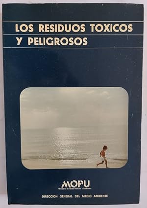 Seller image for Los residuos txicos y peligrosos for sale by Librera Ofisierra