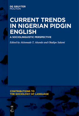 Seller image for Current Trends in Nigerian Pidgin English (Paperback or Softback) for sale by BargainBookStores
