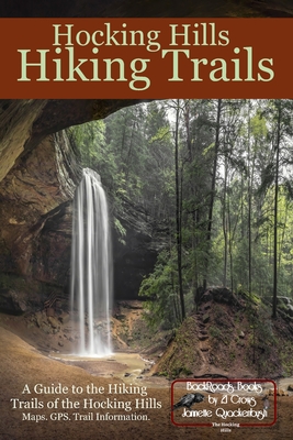 Seller image for Hocking Hills Hiking Trails: A Guide to the Hiking Trails of the Hocking Hills (Paperback or Softback) for sale by BargainBookStores