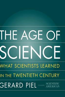 Seller image for The Age of Science: What We Learned in the 20th Century (Hardback or Cased Book) for sale by BargainBookStores