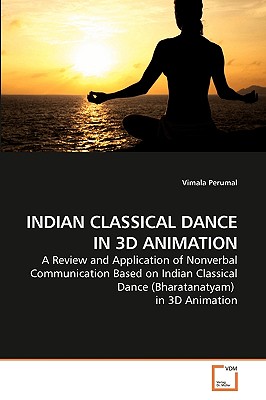 Seller image for Indian Classical Dance in 3D Animation (Paperback or Softback) for sale by BargainBookStores