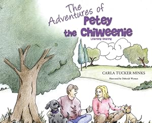 Image du vendeur pour The Adventures of Petey the Chiweenie: Learning Sharing (Hardback or Cased Book) mis en vente par BargainBookStores