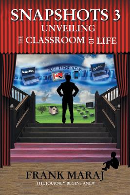 Seller image for Snapshots 3: Unveiling the Classroom of Life (Paperback or Softback) for sale by BargainBookStores