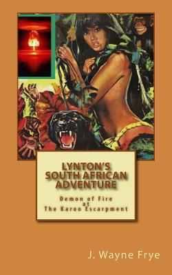 Seller image for Lynton's South African Adventure: Demon of Fire at the Karoo Escarpment (Paperback or Softback) for sale by BargainBookStores