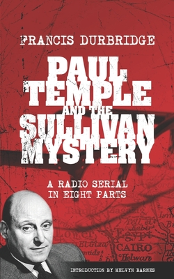 Seller image for Paul Temple and the Sullivan Mystery (Scripts of the eight part radio serial) (Paperback or Softback) for sale by BargainBookStores