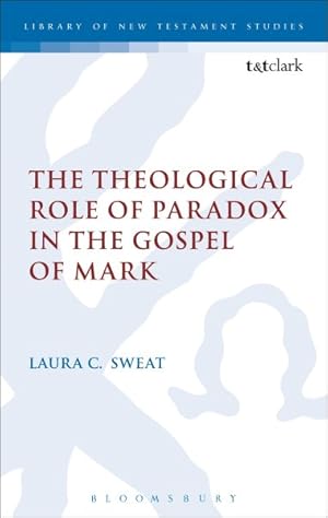 Immagine del venditore per Theological Role of Paradox in the Gospel of Mark venduto da GreatBookPricesUK