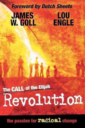 Image du vendeur pour Call of the Elijah Revolution : The Passion for Radical Change mis en vente par GreatBookPricesUK