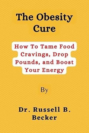 Seller image for The Obesity Cure (Paperback) for sale by Grand Eagle Retail