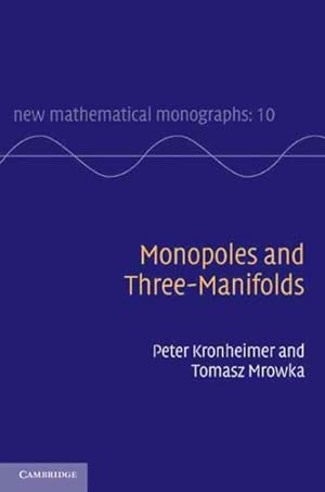 Imagen del vendedor de Monopoles and Three-Manifolds a la venta por GreatBookPrices