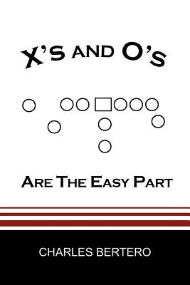 Seller image for X's and O's Are the Easy Part (Paperback or Softback) for sale by BargainBookStores