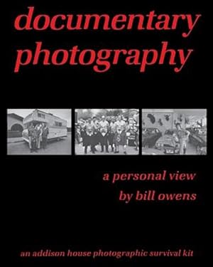 Immagine del venditore per documentary photography: a personal view venduto da GreatBookPrices