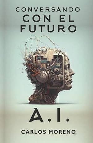 Imagen del vendedor de Conversando con el futuro. Inteligencia Artificial (Paperback) a la venta por Grand Eagle Retail