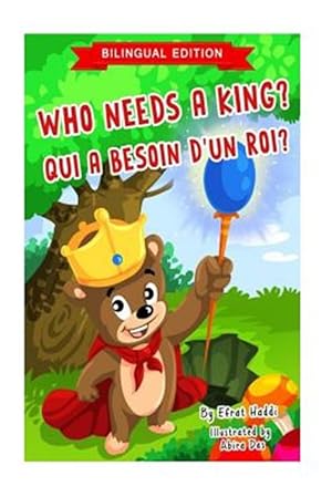 Seller image for Who Needs a King? /Qui a Besoin D'un Roi? -Language: french for sale by GreatBookPrices