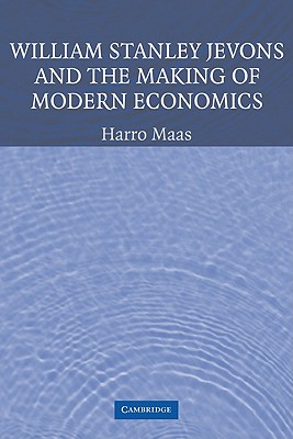 Image du vendeur pour William Stanley Jevons and the Making of Modern Economics (Paperback or Softback) mis en vente par BargainBookStores