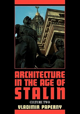 Immagine del venditore per Architecture in the Age of Stalin: Culture Two (Paperback or Softback) venduto da BargainBookStores